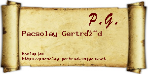 Pacsolay Gertrúd névjegykártya